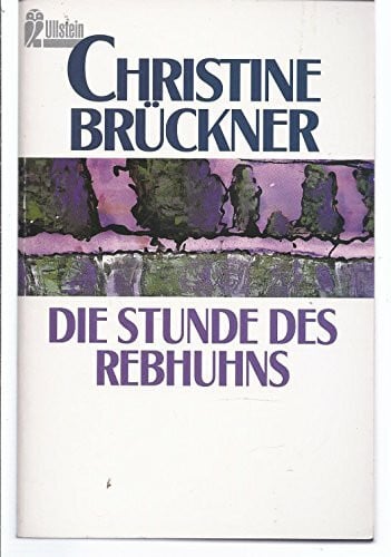 Christine Brückner Die Stunde des Rebhuhns