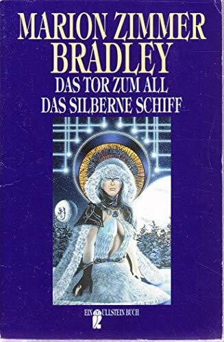 Hahn, Ronald M Das Tor zum All /Das silberne Schiff (Ullstein Taschenbuch)
