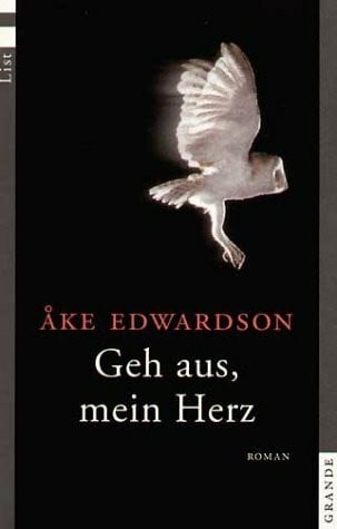 Åke Edwardson Geh aus, mein Herz: List Grande