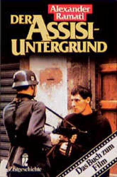 Ramati, Alexander Der Assisi-Untergrund (Ullstein Politik und Zeitgeschichte)