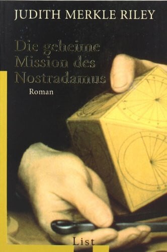 Merkle Riley, Judith Die geheime Mission des Nostradamus: Roman