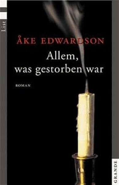 Angelika Kutsch Allem, was gestorben war (List Belletristik)