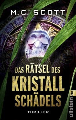 Scott, M.C. Das Rätsel des Kristallschädels