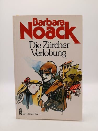 Barbara Noack Die Zürcher Verlobung