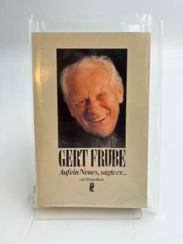 Fröbe, Gert Auf ein Neues, sagte er ... und dabei fiel ihm das Alte ein. Geschichten aus meinem Leben.