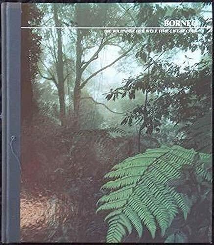 John MacKinnon Borneo (Die Wildnisse der Welt/Time-Life Bücher)