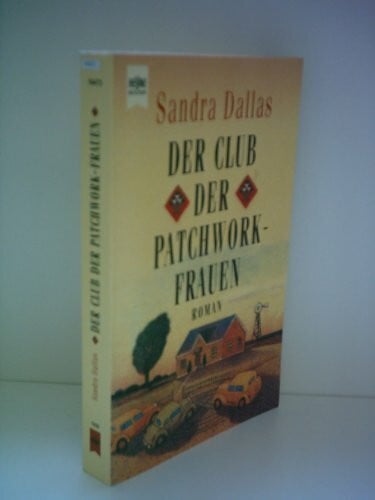 Dallas, Sandra Der Club der Patchwork-Frauen