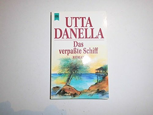 Danella, Utta Das verpaßte Schiff