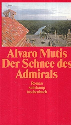 Katharina Posada Der Schnee des Admirals. Roman