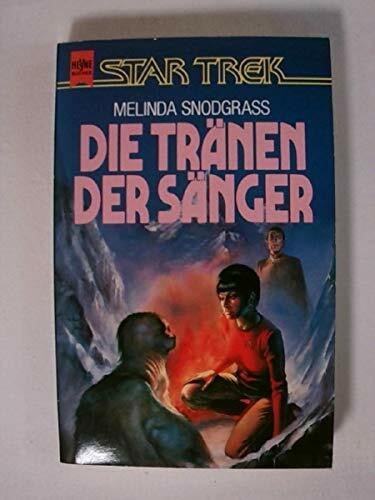 Andreas Brandhorst Die Tränen der Sänger. Die neuen Abenteuer des Raumschiffs Enterprise