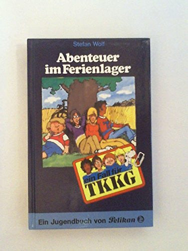 Stolte, Reiner Ein Fall für TKKG, Bd.9, Abenteuer im Ferienlager