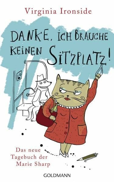 Schmidt, Sibylle Danke, ich brauche keinen Sitzplatz!: Das Tagebuch der Marie Sharp 3: Das neue Tagebuch der Marie Sharp. Deutsche Erstausgabe