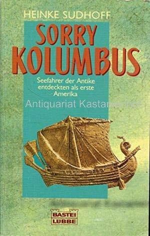 Sudhoff, Heinke Sorry, Kolumbus (Geschichte. Bastei Lübbe Taschenbücher)