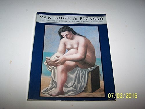 Kendall, Richard Van Gogh to Picasso: The Berggruen Collection at the National Gallery