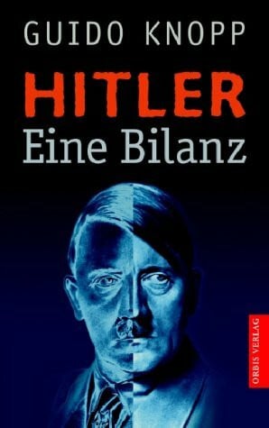 Knopp, Guido Hitler. Eine Bilanz