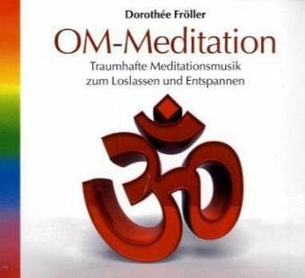 Fröller,Dorothée Om-Meditation