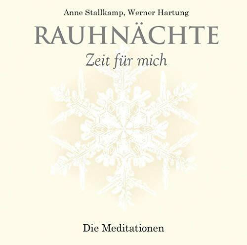 Hartung, Werner Rauhnächte: Die Meditationen