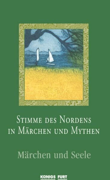 Europäische Märchengesellschaft Stimme des Nordens in Märchen und Mythen - Märchen und Seelen. Forschungsbeiträge aus der Welt der Märchen Band 31