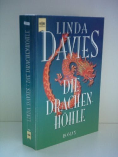 Davies, Linda Die Drachenhöhle: Roman (Heyne Allgemeine Reihe (01))