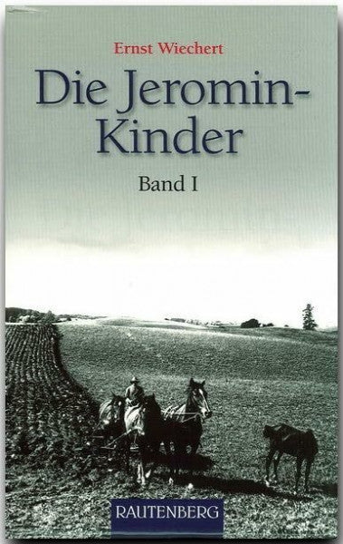 Wiechert, Ernst Die Jeromin-Kinder - Band 1