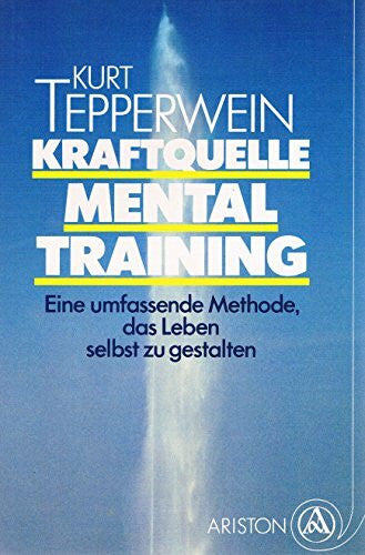 Tepperwein, Kurt Kraftquelle Mentaltraining