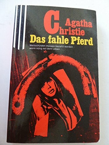 Christie, Agatha Das fahle Pferd (Scherz Krimi)