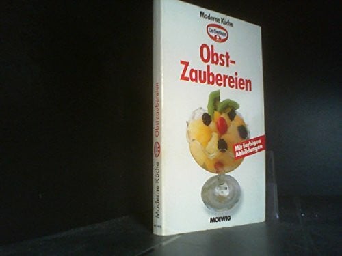 Moewig-Verlag Obst-Zaubereien mit farbigen Abbildungen