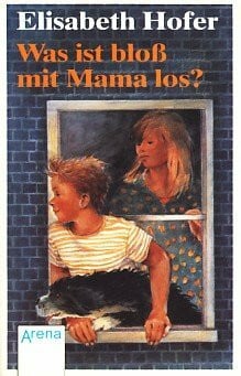 Elisabeth Hofer Was ist bloss mit Mama los?