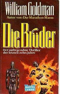 Goldman, William Die Brüder (Allgemeine Reihe. Bastei Lübbe Taschenbücher)