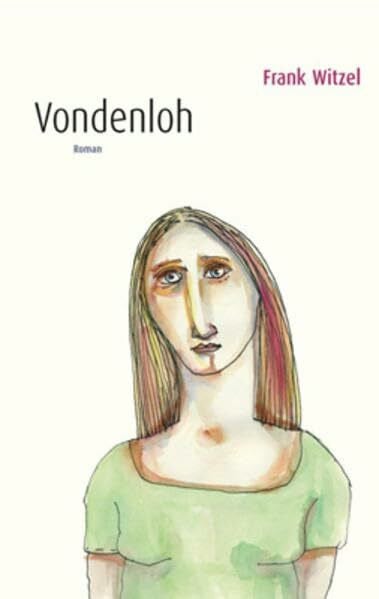 Witzel, Frank Vondenloh: Roman