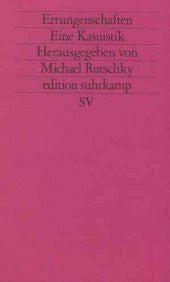 Rutschky, Michael Errungenschaften: Eine Kasuistik (edition suhrkamp)