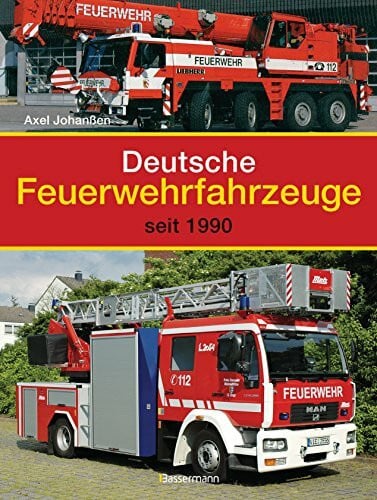 Johanßen, Axel Deutsche Feuerwehrfahrzeuge: seit 1990