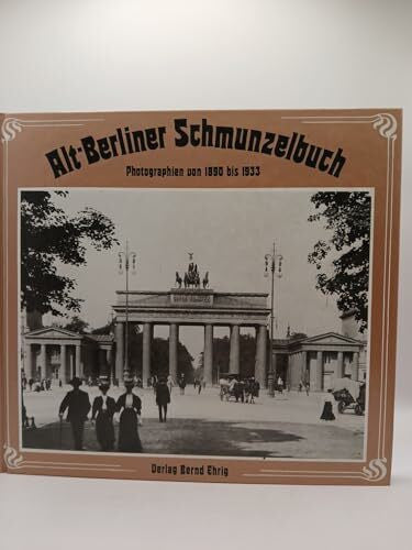 bernd-ehrig-landesbildstelle-berlin Alt - Berliner Schmunzelbuch. Photographien von 1890 - 1933