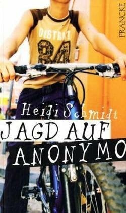 Schmidt, Heidi Jagd auf Anonymo