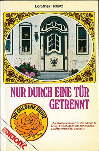 Hollatz, Dorothea Nur durch eine Tür getrennt (Edition C - Erzählungen)