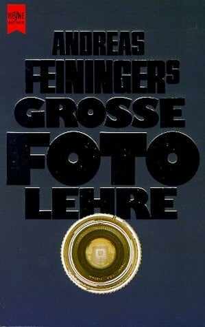 Feininger, Andreas Große Fotolehre