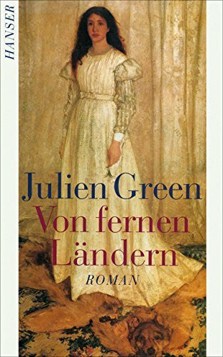 Green, Julien Von fernen Ländern: Roman