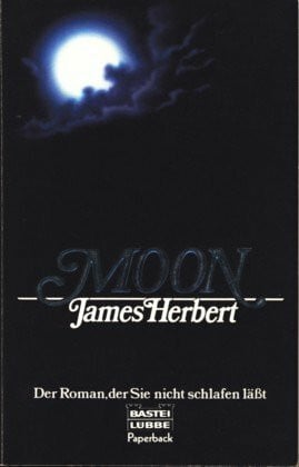 Herbert, James Moon: Der Roman, der Sie nicht schlafen lässt (Paperbacks. Bastei Lübbe Taschenbücher)