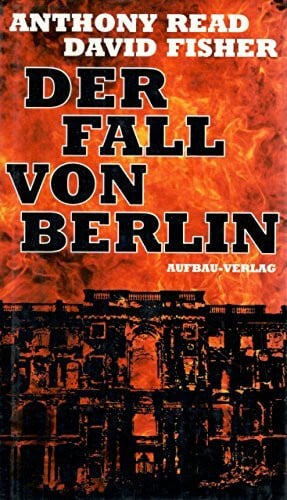 Carls, Uwe Der Fall von Berlin (Aufbau-Sachbuch)