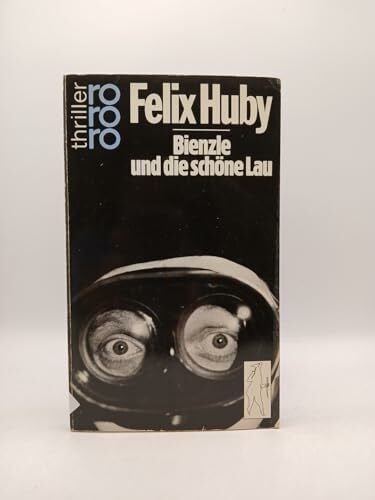 Huby, Felix Bienzle und die schöne Lau (Bienzle ermittelt, Band 7)