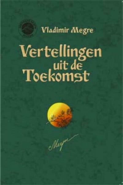 Abramovitsj, Maria Vertellingen uit de toekomst: verhalenbundel (De rinkelende dennen van Rusland)