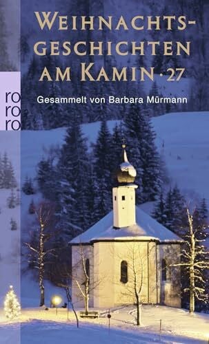 Mucks, Ilse Weihnachtsgeschichten am Kamin 27: Originalausgabe