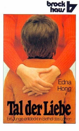 Hong, Edna Tal der Liebe: Ein Junge entdeckt in Bethel das Leben (RBtaschenbücher)