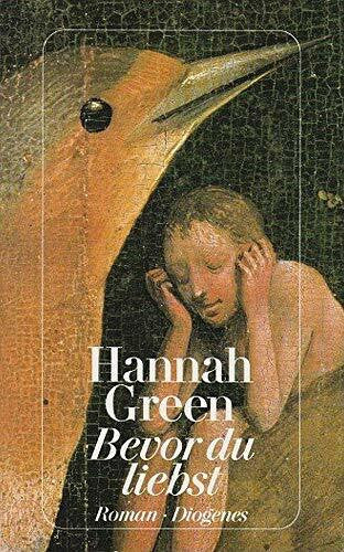 Green, Hannah Bevor du liebst: Roman