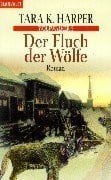 Harper, Tara K. Der Fluch der Wölfe