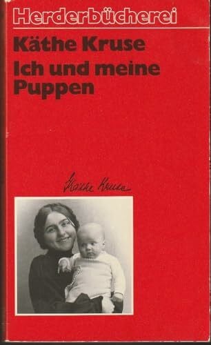 Kruse, Käthe Ich und meine Puppen.