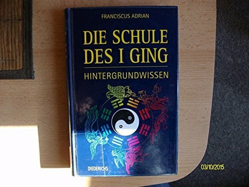 Adrian, Franciscus Die Schule des I Ging, Hintergrundwissen