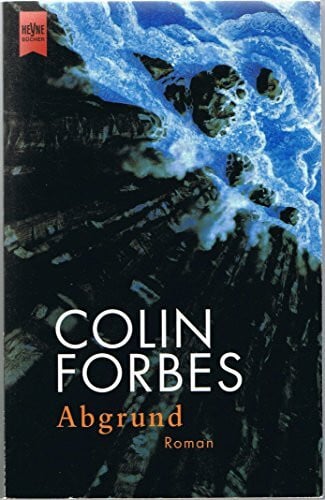Forbes, Colin Abgrund: Roman (Heyne Allgemeine Reihe (01))