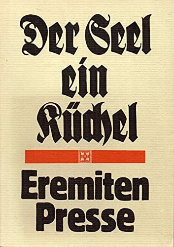 germany-eremiten-presse-dusseldorf-dieter-hulsmanns-friedolin-reske Ein gutes Büchel ist der Seel ein Küchel. eine Anthologie z. 25 jährigen Bestehen d. Eremiten-Presse.