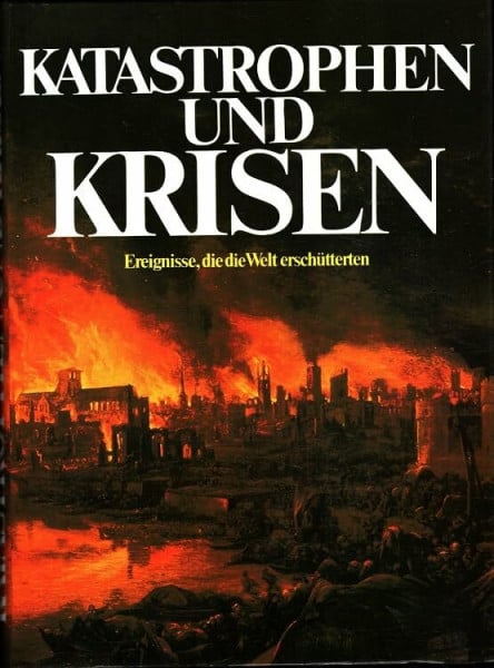 Kingston, Jeremy, Lambert, David Katastrophen und Krisen. Ereignisse, die die Welt erschütterten